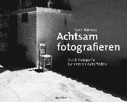 Achtsam fotografieren 1