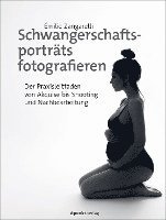 bokomslag Schwangerschaftsporträts fotografieren