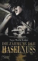 bokomslag Hard & Heart 3: Die Zähmung der Haselnuss