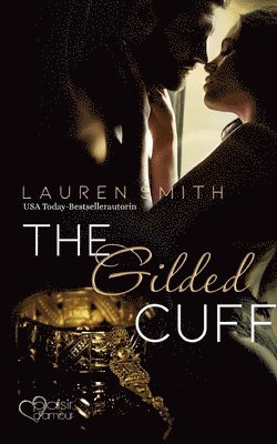 Lauren Smith - The Gilded Cuff, Häftad
