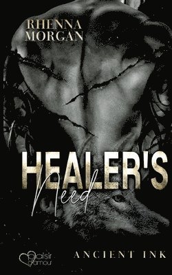 Healer's Need (Ancient Ink Teil 2) 1