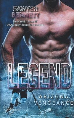 Sawyer Bennett - Legend (Arizona Vengeance Team Teil 3), Häftad