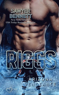 Sawyer Bennett - Riggs (Arizona Vengeance Team Teil 11), Häftad. Tillgänglighet: Lägg i varukorg