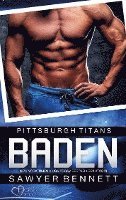bokomslag Baden (Pittsburgh Titans Team Teil 1)