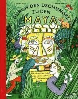 bokomslag Durch den Dschungel zu den Maya