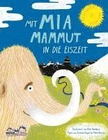 bokomslag Mit Mia Mammut in die Eiszeit