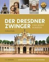 bokomslag Der Dresdner Zwinger und seine Schätze