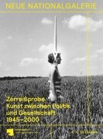 Neue Nationalgalerie der Staatlichen Museen zu Berlin, Joachim Jäger, Marta Smoli¿ska, Maike Steinkamp - Zerreißprobe, Inbunden