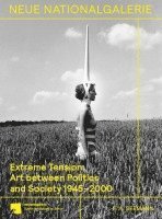 Neue Nationalgalerie der Staatlichen Museen zu Berlin, Joachim Jäger, Marta Smoli¿ska, Maike Steinkamp - Extreme Tension., Inbunden