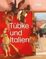Stefan Weppelmann, Frank Zöllner, Leipzig Museum der bildenden Künste - Tübke und Italien, Häftad