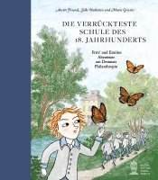 Die verrückteste Schule des 18. Jahrhunderts 1