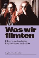 Was wir filmten 1