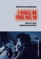Rüdiger Dannemann - I Shall Be Free No. 10, Häftad