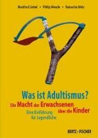 Manfred Liebel, Philip Meade - Was ist Adultismus?, Häftad