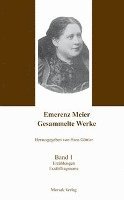 bokomslag Emerenz Meier - Gesammelte Werke, Band 1