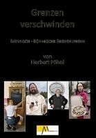 Herbert Pöhnl - Grenzen verschwinden, Inbunden