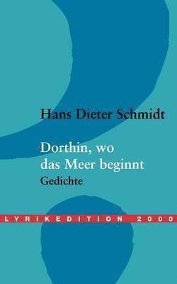 Dorthin, wo das Meer beginnt 1