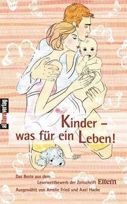 bokomslag Kinder - was für ein leben!