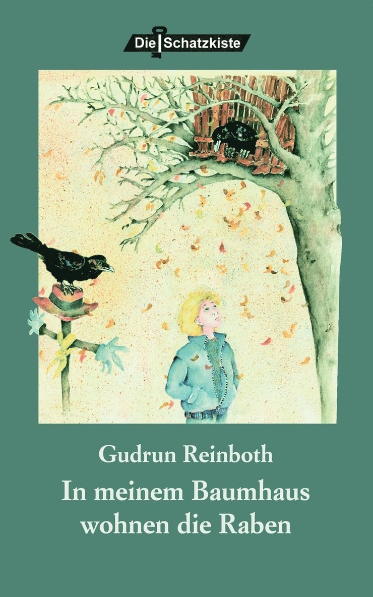 Gudrun Reinboth - In meinem Baumhaus wohnen die Raben, Häftad