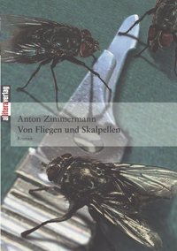 bokomslag Von Fliegen und Skalpellen