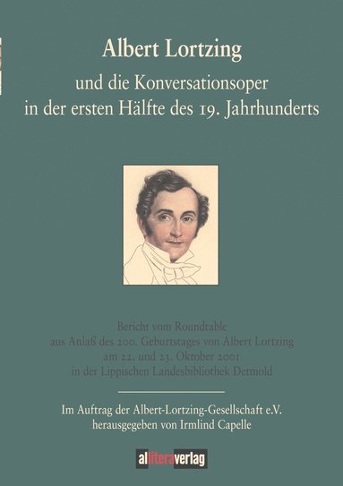 bokomslag Albert Lortzing und die Konversationsoper in der ersten Hälfte des 19. Jahrhundert