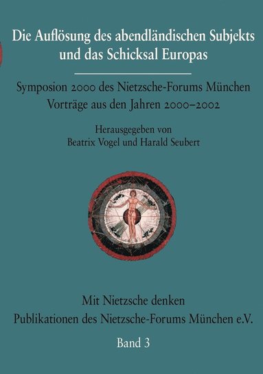 Beatrix Vogel, Harald Seubert - Auflösung des abendländischen Subjekts und das Schicksal Europas, Häftad