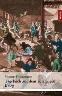 bokomslag Tagebuch aus dem 30jährigen Krieg