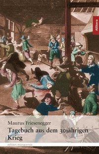 bokomslag Tagebuch aus dem 30jahrigen Krieg