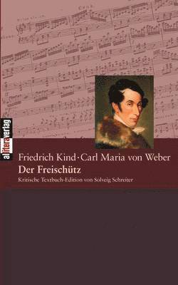 Carl Maria Von Weber, Carl Maria von Weber, Solveig Schreiter - Freischütz, Häftad