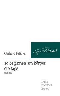 bokomslag so beginnen am körper die tage