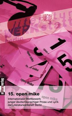 Berlin Literaturwerkstatt - 15. open mike, Häftad