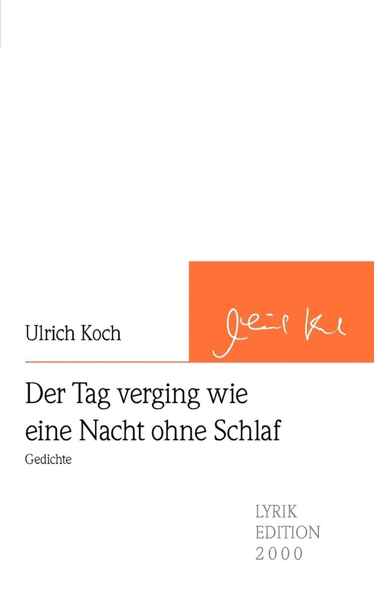 Ulrich Koch - Tag verging wie eine Nacht ohne Schlaf, Häftad
