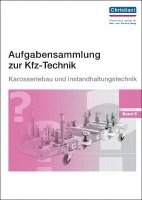 bokomslag Aufgabensammlung zur Kfz-Technik Band 5 - Karosserie und Instandhaltung