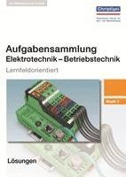 Aufgabensammlung Elektrotechnik  Betriebstechnik. Band 1 1