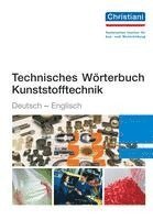 bokomslag Technisches Wörterbuch Kunststofftechnik Deutsch-Englisch