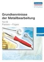 bokomslag Grundkenntnisse der Metallbearbeitung - Teil B