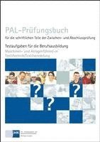 bokomslag PAL-Prüfungsbuch für die schriftlichen Teile der Zwischen- und Abschlussprüfung - Maschinen- und Anlagenführer/-in Textiltechnik/Textilveredelung