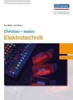 Gert Meyer, Paul Müller - Christiani - basics Elektrotechnik, Inbunden