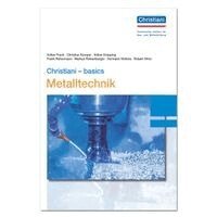 Volker Frank, Christian Kemper, Volker Knipping, Frank Rehermann, Markus Rinkenburger, Hermann Welers, Robert Wirtz - Christiani - basics Metalltechnik, Inbunden