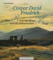 bokomslag Caspar David Friedrich - Das Riesengebirge und die böhmischen Berge