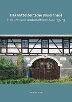 bokomslag Das Mitteldeutsche Bauernhaus