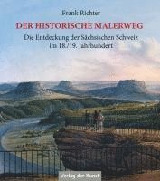 Der historische Malerweg 1