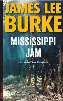 James Lee Burke - Mississippi Jam, Häftad