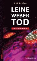 Matthias Löwe - Leinewebertod, Häftad