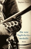 Stephen Crane - Die rote Tapferkeitsmedaille, Inbunden
