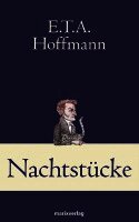 Ernst Theodor Amadeus Hoffmann - Nachtstücke, Inbunden
