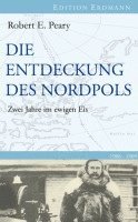 Robert E. Peary, Detlef Brennecke - Die Entdeckung des Nordpols, Inbunden