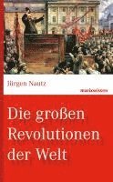 bokomslag Die großen Revolutionen der Welt