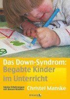 bokomslag Das Down-Sydrom - Begabte Kinder im Unterricht