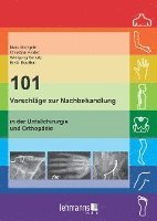 Marc Maegele, Christian Probst, Wolfgang Schütz, Bertil Bouillon - 101 Vorschläge zur Nachbehandlung, Häftad